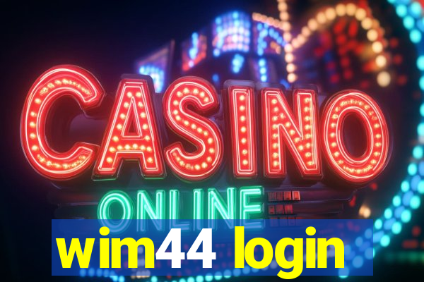 wim44 login